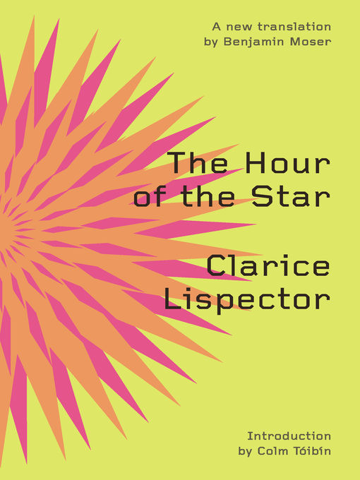 Détails du titre pour The Hour of the Star () par Clarice Lispector - Liste d'attente